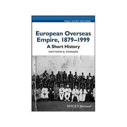 ISBN European Overseas Empire 1879-1999: A Short History (Wiley Short Histories) book Politics English 248 pages