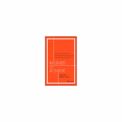 Aligned to Achieve by Eiler & TracyAustin & Andrea