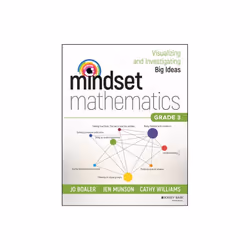 Mindset Mathematics Visualizing and Investigating Big Ideas Grade 3 by Boaler & JoMunson & JenWillia