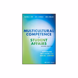 Multicultural Competence in Student Affairs by Pope & Raechele L.Reynolds & Amy L.Mueller & John A.