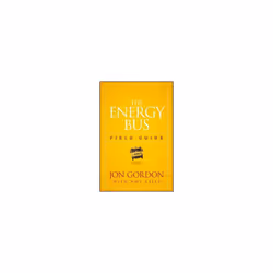 Energy Bus Field Guide by Gordon & JonKelly & Amy P.