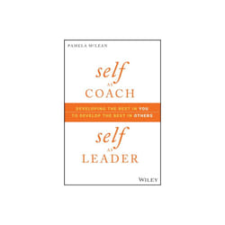 Self as Coach Self as Leader by McLean & Pamela
