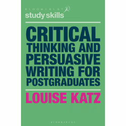 ISBN Critical Thinking and Persuasive Writing for Postgraduates, English, Paperback, 200 pages