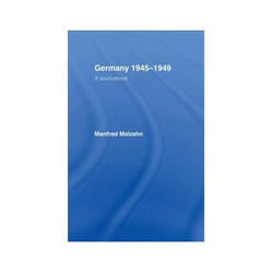 ISBN Germany 1945-1949: A Sourcebook book History English 256 pages