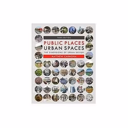 ISBN Public Places Urban Spaces 3e: The Dimensions of Urban Design, English