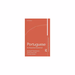 Portuguese: An Essential Grammar (Routledge Essential Grammars)