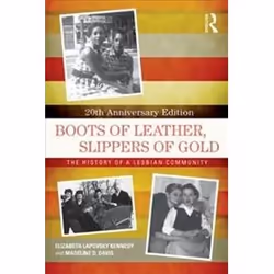 ISBN Boots of Leather, Slippers of Gold : The History of a Lesbian Community, History, English