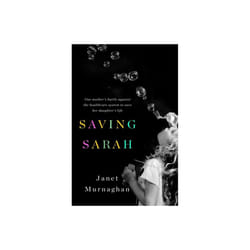 Saving Sarah by Murnaghan & Janet