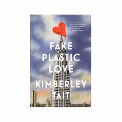 ISBN Fake Plastic Love, General novel, English, 352 pages