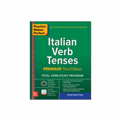 PRACTICE MAKES PERFECT ITALIAN VERB TENSES 3E by Nanni-Tate & Paola