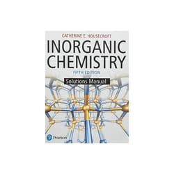 Inorganic Chemistry Student Solutions Manual by Housecroft & Catherine
