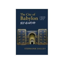 ISBN City of Babylon: A History, c. 2000 BC - AD 116 book English 396 pages
