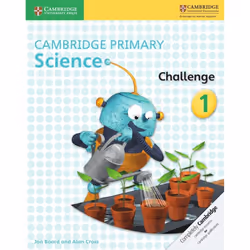 Cambridge Primary Science Challenge 1