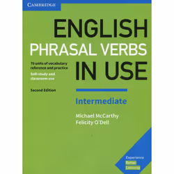 English Phrasal Verbs in Use Intermediate Book with Answers: Vocabulary Reference and Practice (Vocabulary in Use)