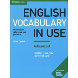English Vocabulary in Use: Advanced Book with Answers: Vocabulary Reference and Practice