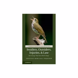 Insiders Outsiders Injuries and Law by Mary Nell Trautner