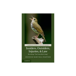 Insiders Outsiders Injuries and Law by Mary Nell Trautner