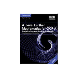 A Level Further Mathematics for OCR A Statistics Student Book ASA Level with Cambridge Elevate Editi