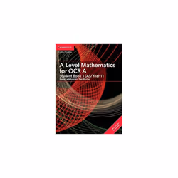 A Level Mathematics for OCR A Student Book 1 (AS/Year 1) with Cambridge Elevate Edition (2 Years) (AS/A Level Mathematics for ...