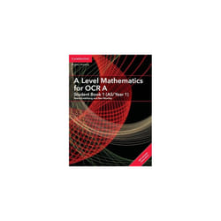 A Level Mathematics for OCR A Student Book 1 (AS/Year 1) with Cambridge Elevate Edition (2 Years) (AS/A Level Mathematics for OCR)
