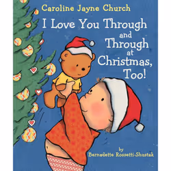 Scholastic I Love You Through and Through at Christmas, Too! book Narrative (story) English Hardcover 26 pages