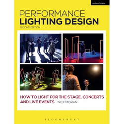 ISBN Performance Lighting Design (How to Light for the Stage, Concerts and Live Events)
