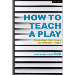 ISBN How to Teach a Play, English, Paperback, 312 pages