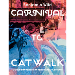 ISBN Carnival to Catwalk, English, Paperback, 224 pages