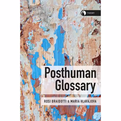ISBN Posthuman Glossary, English, Paperback, 576 pages