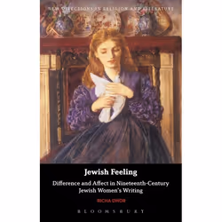 ISBN Jewish Feeling (Difference and Affect in Nineteenth-Century Jewish Women's Writing), Religion, English, Paperback, 208 p ...