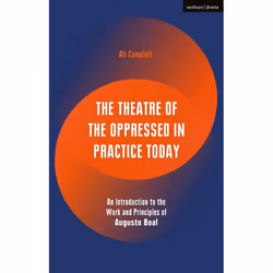ISBN The Theatre of the Oppressed in Practice Today (An Introduction to the Work and Principles of Augusto Boal), English, Pa ...