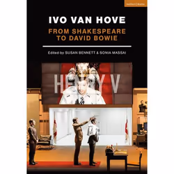 ISBN Ivo van Hove (From Shakespeare to David Bowie), Theatre, English, Paperback, 264 pages