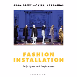 ISBN Fashion Installation (Body, Space, and Performance), English, Paperback, 160 pages