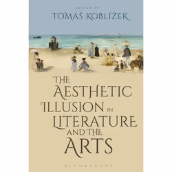 ISBN The Aesthetic Illusion in Literature and the Arts, English, Hardcover, 320 pages