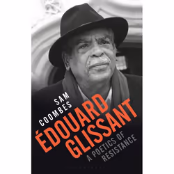 ISBN Édouard Glissant (A Poetics of Resistance), English, Paperback, 208 pages