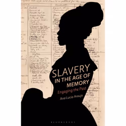ISBN Slavery in the Age of Memory, English, Paperback, 272 pages