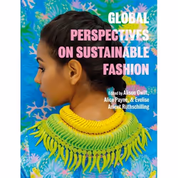 ISBN Global Perspectives on Sustainable Fashion, English, Paperback, 312 pages
