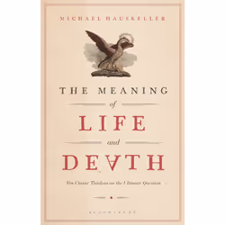 ISBN The Meaning of Life and Death, English, Paperback, 256 pages