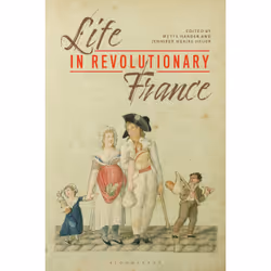 ISBN Life in Revolutionary France, English, Paperback, 424 pages