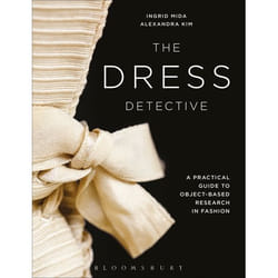 ISBN The Dress Detective (A Practical Guide to Object-Based Research in Fashion)
