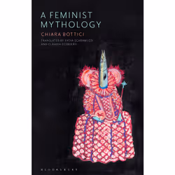 ISBN A Feminist Mythology, English, Paperback, 216 pages