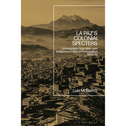 ISBN La Paz's Colonial Specters book English Hardcover 248 pages