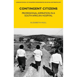 ISBN Contingent Citizens (Professional Aspiration in a South African Hospital)