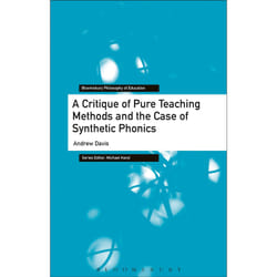 ISBN A Critique of Pure Teaching Methods and the Case of Synthetic Phonics book English Paperback 200 pages