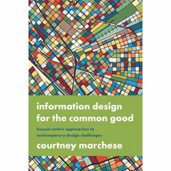 ISBN Information Design for the Common Good, English, Paperback, 216 pages
