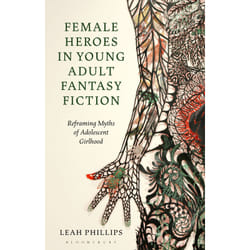 ISBN Female Heroes in Young Adult Fantasy Fiction book English Hardcover 320 pages