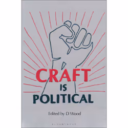 ISBN Craft is Political, English, Hardcover, 280 pages