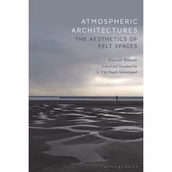ISBN Atmospheric Architectures, English, Paperback, 216 pages