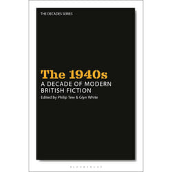 ISBN The 1940s: A Decade of Modern British Fiction book English Hardcover 368 pages