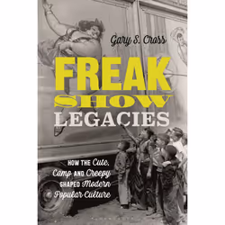 ISBN Freak Show Legacies, English, Paperback, 248 pages